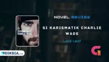 Novel Karismatik Charlie Wade: Kisah Inspiratif dari Seorang Pria yang Bangkit dari Kemiskinan
