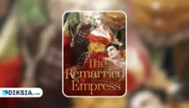 Remarried Empress Novel, Permaisuri yang Menikah Lagi, Romansa Kerajaan yang Memikat Hati