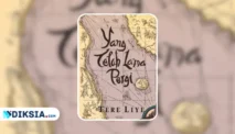 Resensi Novel Yang Telah Lama Pergi Karya Tere Liye