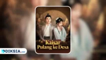 Nonton Kaisar Pulang Ke Desa, Drama China Emosional yang Wajib Ditonton di 2025