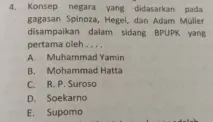 Konsep Negara yang Digagas Spinoza, Hegel, dan Adam Muller disampaikan Soepomo dalam Sidang BPUPKI Pertama