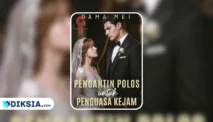 Novel Pengantin Polos untuk Penguasa Kejam by Dama Mei